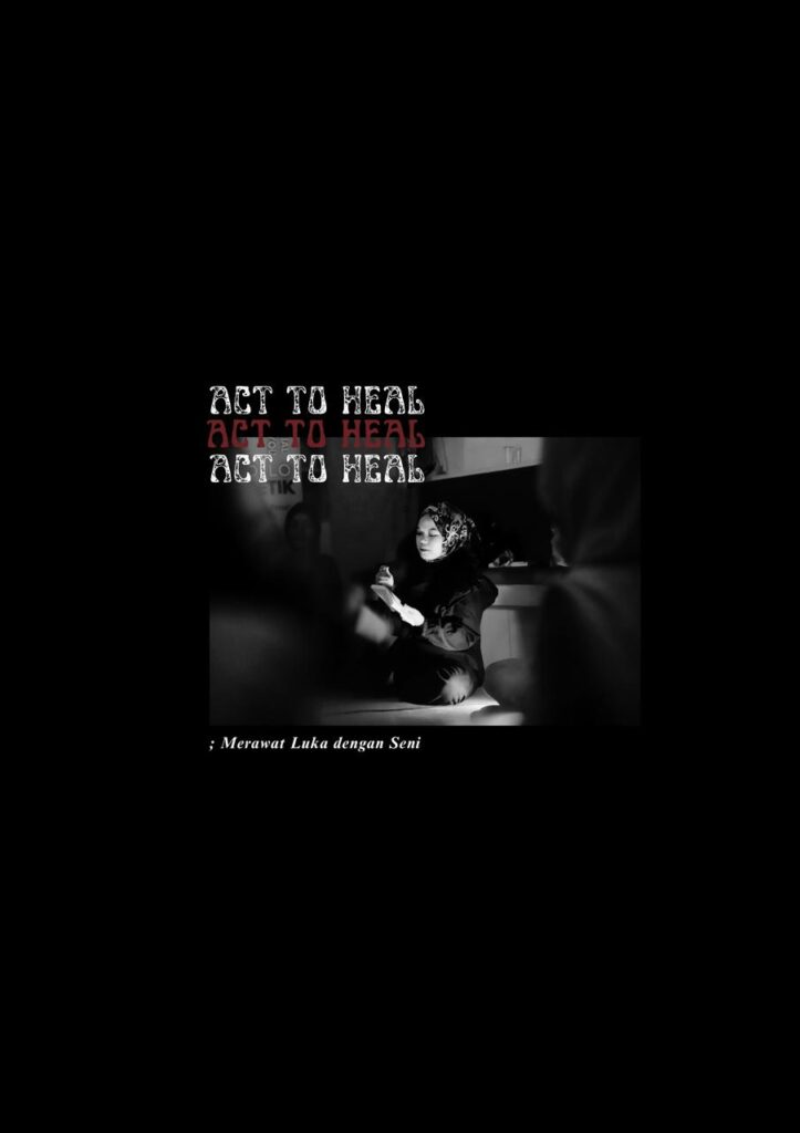 Act To Heal, Merawat Luka dengan Seni