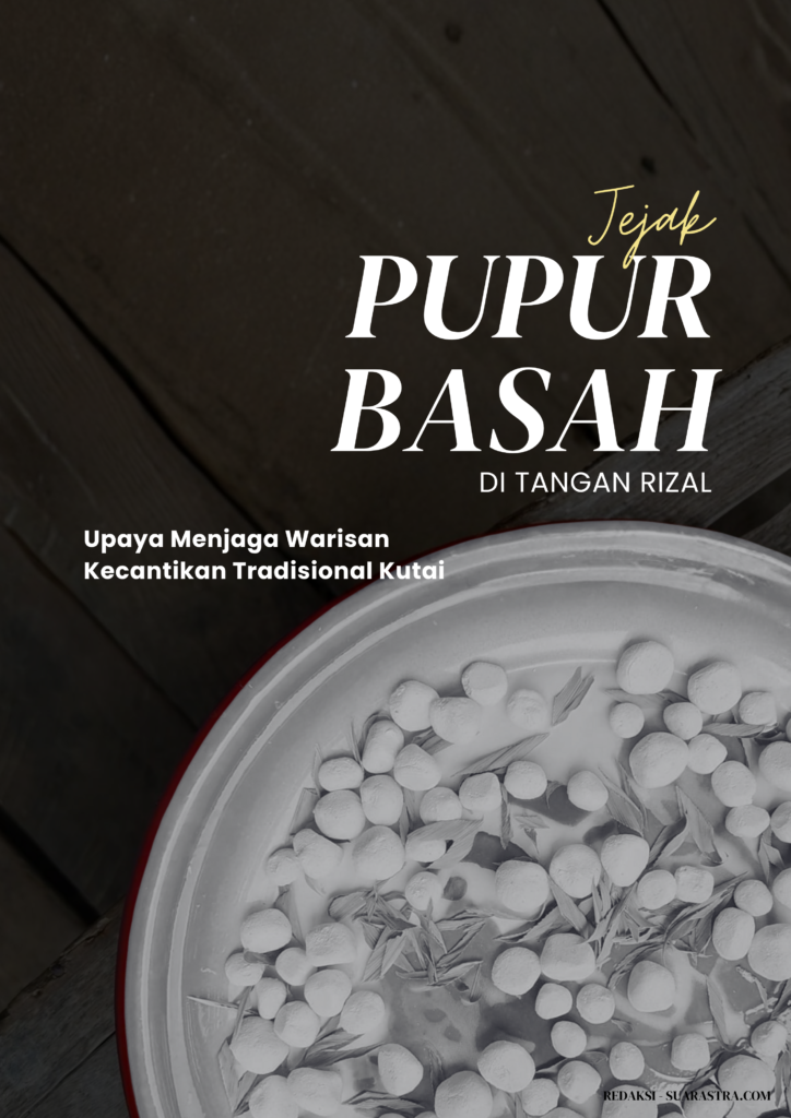 Jejak Pupur Basah di Tangan Rizal, Upaya Menjaga Warisan Kecantikan Tradisional Kutai